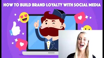 How to build Brand Loyalty through Social media