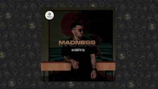 Khaffis - Madness Resimi