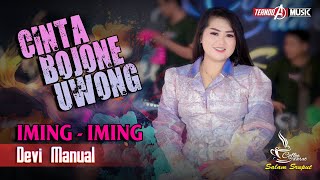 IMING IMING | DEVI MANUAL CINTA BOJONE UONG HeHe HaHa | TERNODA MUSIC