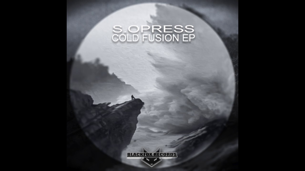 S.OPRESS - Badman LTD - Cold Fusion EP (blackfox records - freedownload)