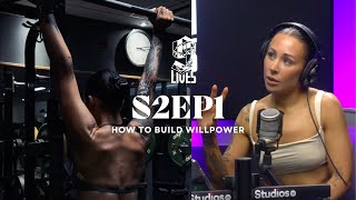 How to build the willpower to change your life | 9 Lives Podcast | S2E1