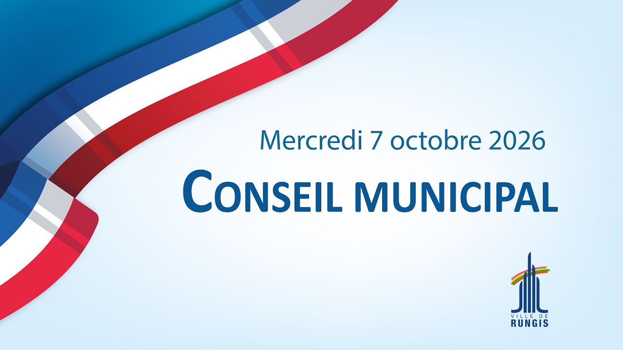 Conseil municipal du 07/10/2026 de la Ville de Rungis