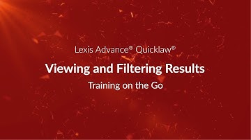 Viewing and Filtering Results – Lexis Advance Quicklaw