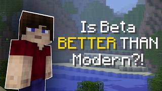 Is BETA Minecraft BETTER Than Modern