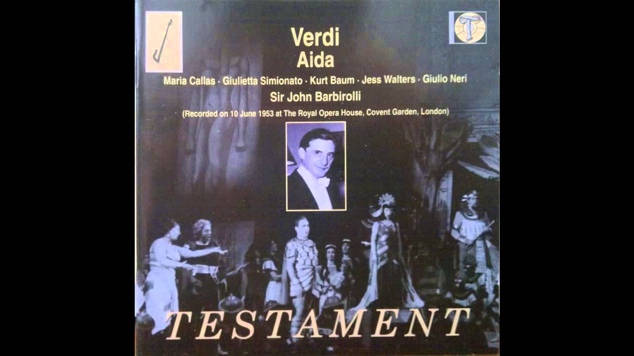 Callas, Baum, Simionato, Barbirolli - Aida, London 1953 Best CD Sound Acts 1 and 2