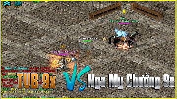 TVB Chùy 9x "Đệ Cậu Wiu" Vs Nga My Chưởng 9x "85 Gái Làng Chơi"