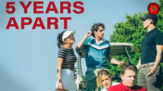 5 YEARS APART 🎬 Exclusive Full Comedy Drama Movie Premiere 🎬 English HD 2024 Wealth