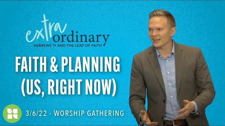 Faith & Planning: How We Fit into the Story | ExtraOrdinary | David Hunzicker