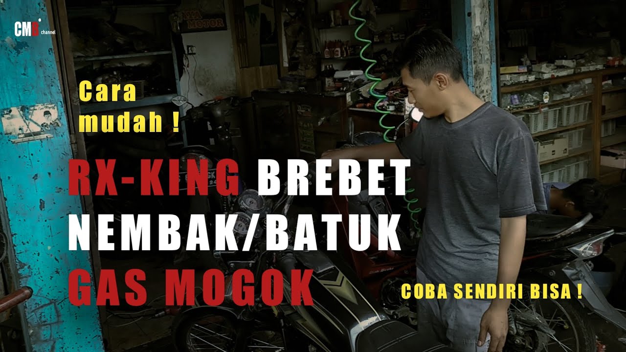 RX KING BREBET,NEMBAK ,GAS NAHAN INI OBATNYA CMBCHANNEL YouTube
