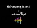 Skirongana Salanti by Isaia || Nitoa Galilee || Track || Karaoke || Instrumental. Mp3 Song