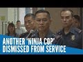 Another ‘ninja cop’ dismissed from service