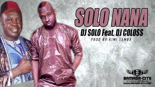 DJ SOLO Feat. DJ COLOSS - SOLO NANA