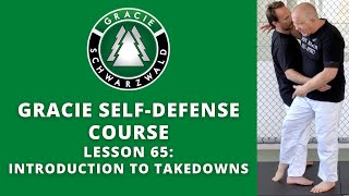 BJJ Self-Defense Course | Lesson 65: Introduction to Takedowns