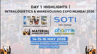 Day 1 Highlights | Intralogistics & Warehousing Expo Mumbai 2026