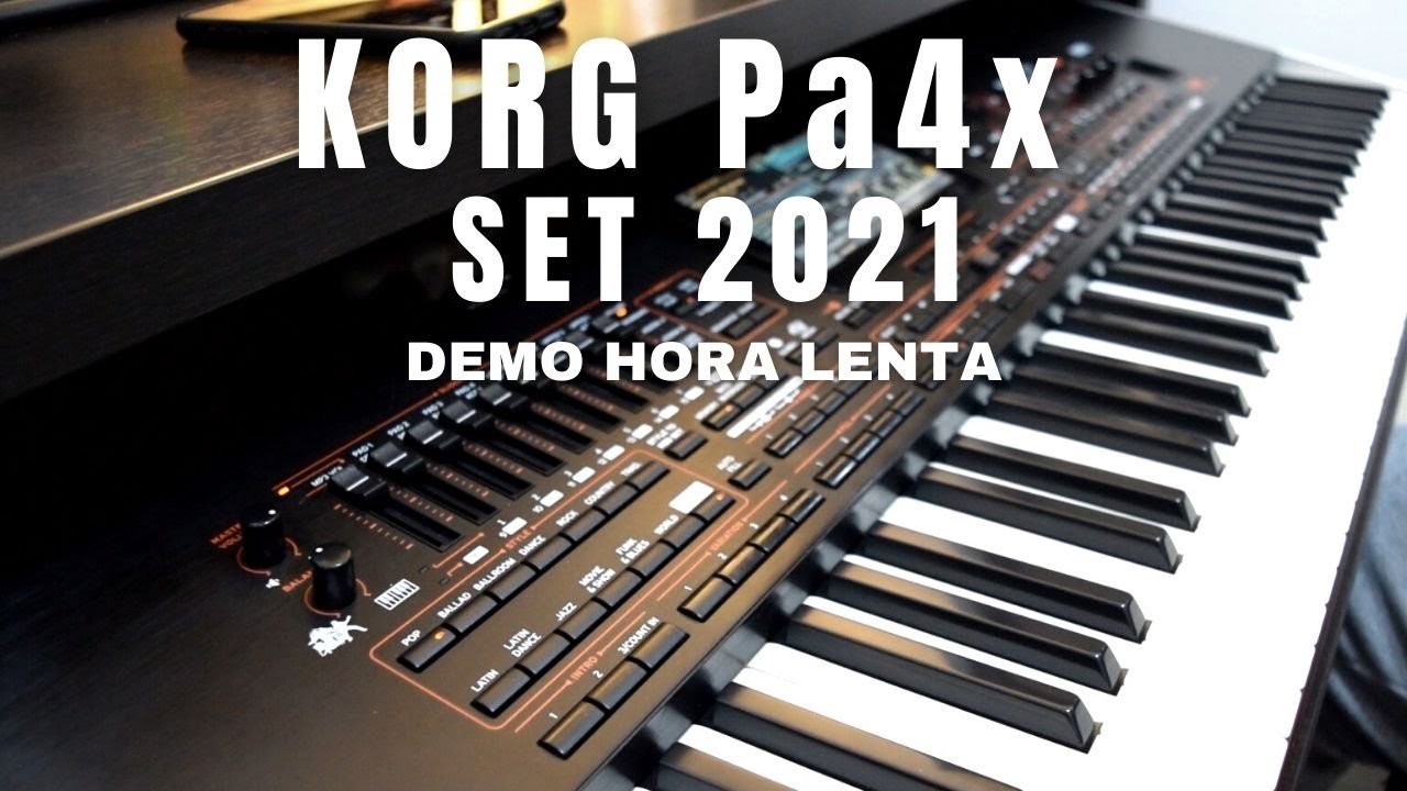 Korg Pa4x Set 2021 Demo hora lenta