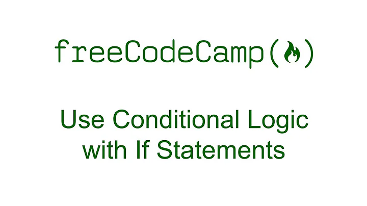 Use Conditional Logic with If Statements - Free Code Camp