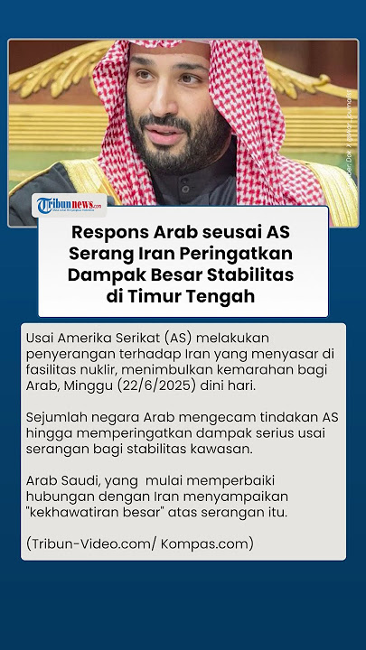 Negara-negara Arab Kecam AS seusai Serang Iran, Peringatkan Dampak Stabilitas Timur Tengah