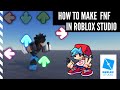 Roblox Studio : How to Make Friday Night Funky (FNF)