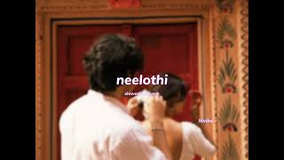 Neelothi S L O W E D R E V E R B Lilvibe