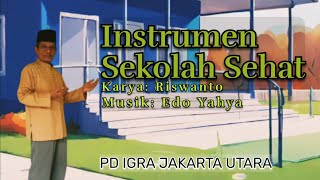 Instrumen Sekolah Sehat (Karya: Riswanto)