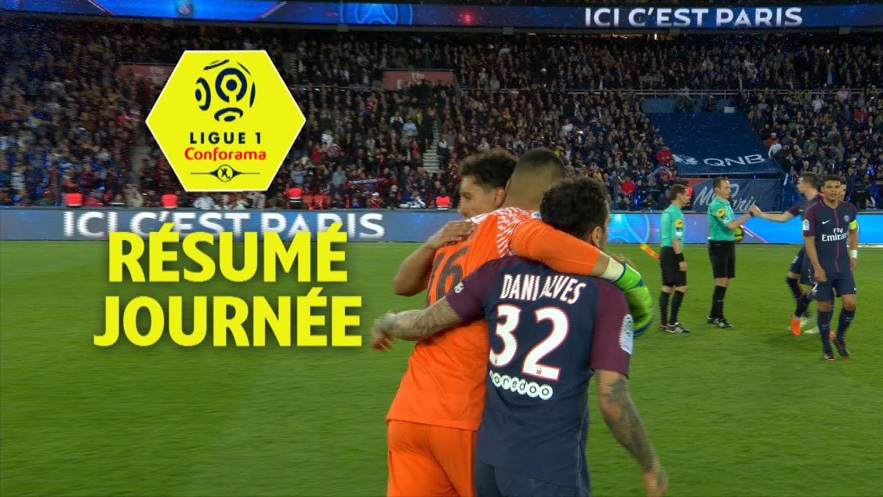 Resume De La 33eme Journee Ligue 1 Conforama 2017 18 Youtube