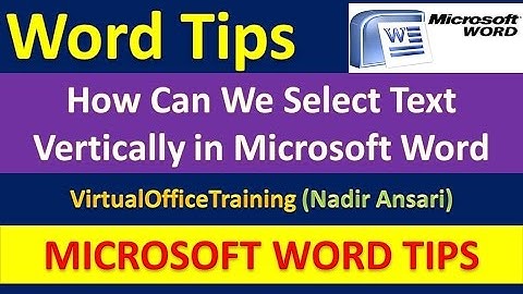 Word Tips : How Can We Select Text Vertically in Microsoft Word : Word Magic Tricks