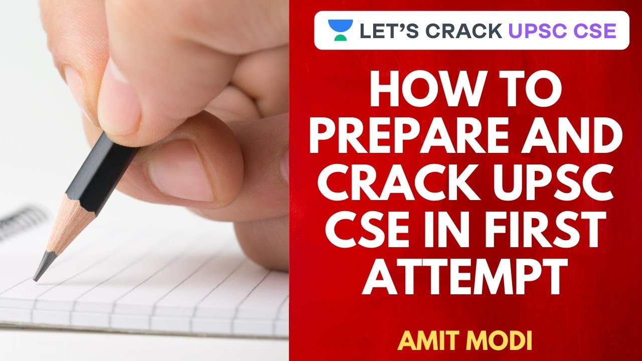 How to Prepare and Crack UPSC CSE in First Attempt | UPSC CSE/IAS 2020 ...