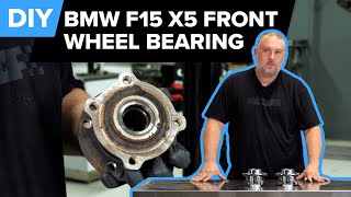 BMW X5 Front Wheel Bearing Replacement DIY (20142018 BMW F15X5, F16 X6)