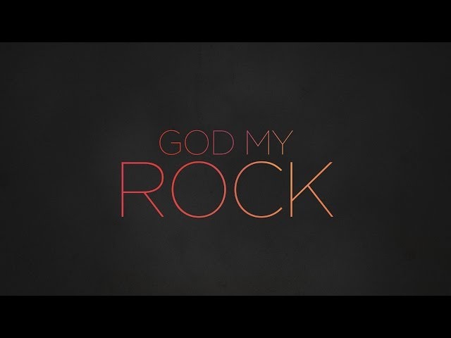 Paul Baloche - God My Rock (Official Lyric Video) class=