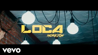 Morejón - Loca Videoclip Oficial