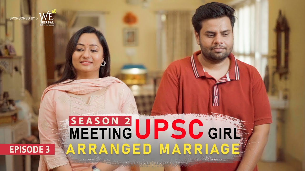 Meeting UPSC Girl | Arranged Marriage | Episode-3 | Season-2 | Confirmed Ticket