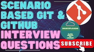 Mastering GitHub: Scenario-Based Interview Questions & Answers | GitHub Scenario Interview Prep