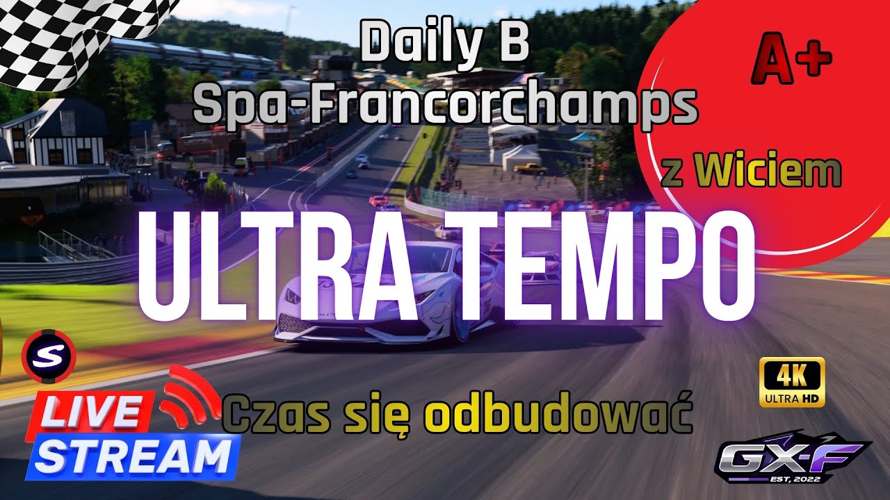 🔴 Live Stream | Ultra Tempo 🔝 | Spa-Francorchamps Gr4 | Brilliant move 💎 with Wiciu