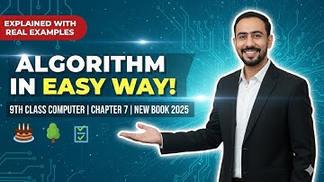 Algorithm Explained with Easy Examples | Class 9 Computer Chapter 7 | 9th class computer new book