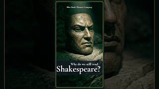Why do we still read Shakespeare — honestly? #theatreliteracy