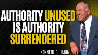 STOP BEGGING—START COMMANDING! The BELIEVER’S AUTHORITY Explained (Kenneth E Hagin)