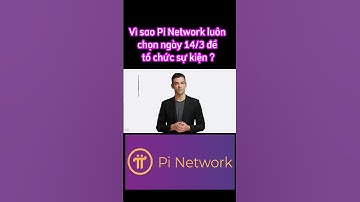 Vì sao Pi Network luôn tổ chức sự kiện vào ngày 14/3? #pinetworkupdatenew #pinetwork #pinetwork76
