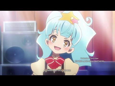 Zombieland Saga - To My Dearest (ENG Dub)