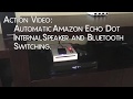 Echo Bluetooth Audio Switching In Action