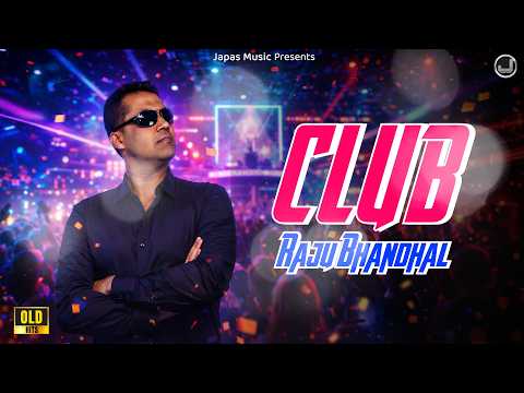 Club | Raju Bhandhal | Lyrical Video | Japas Music