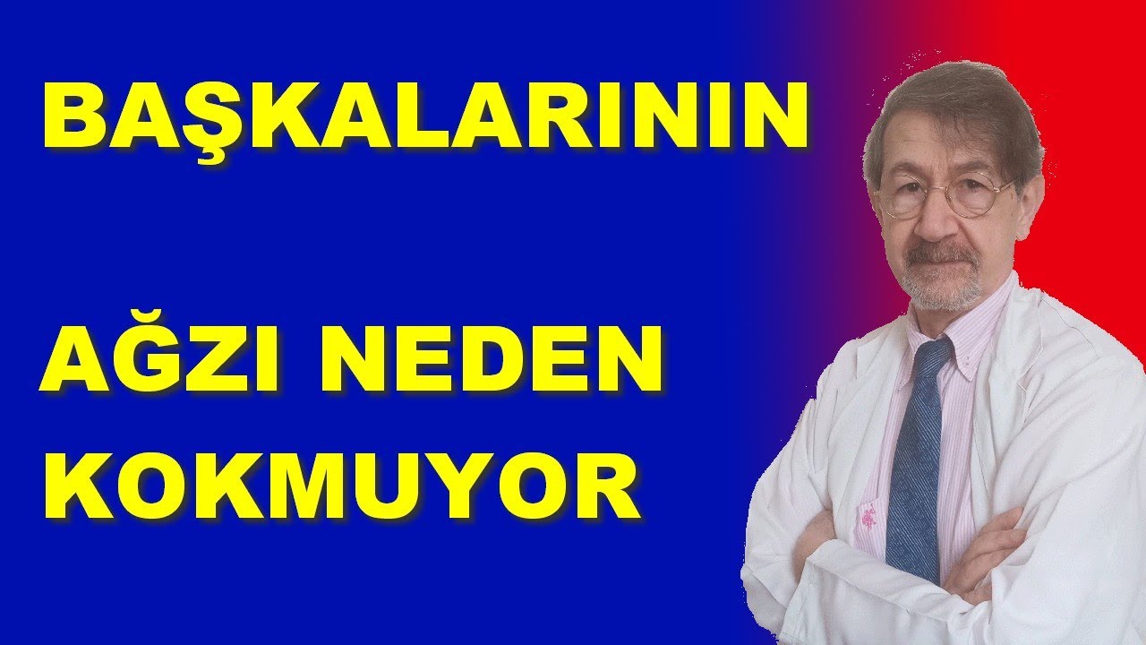 Başkalarının Ağzının Kokmadığını Zannederler |Ağız Kokusu Hastaları Sadece Kendi Ağzı Kokar zanneder