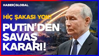 PUTİN'DEN SAVAŞ KARARI! Rusların Hiç Şakası Yok!