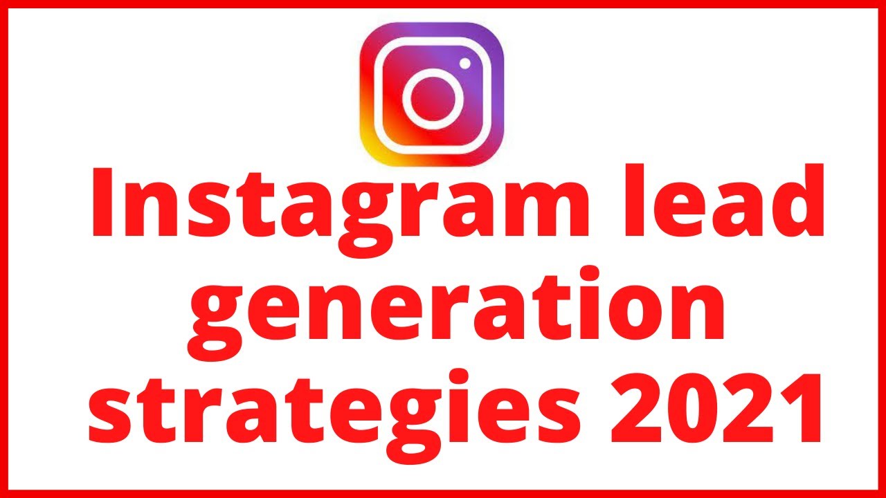 How to generate organic leads on Instagram I Free lead generation ...