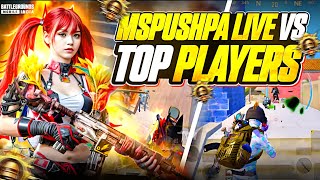 Ms Pushpa Live Vs Top Players