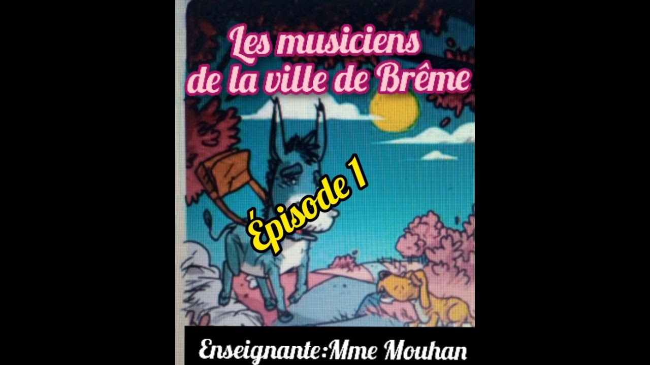 les musiciens de la ville de Brême épisode 1 _Mouhan