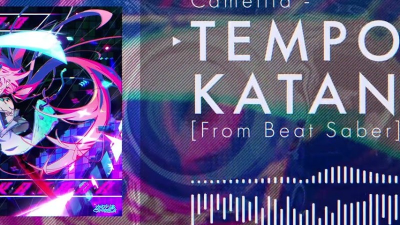 Camellia - Tempo Katana [From Beat Saber Ost6]