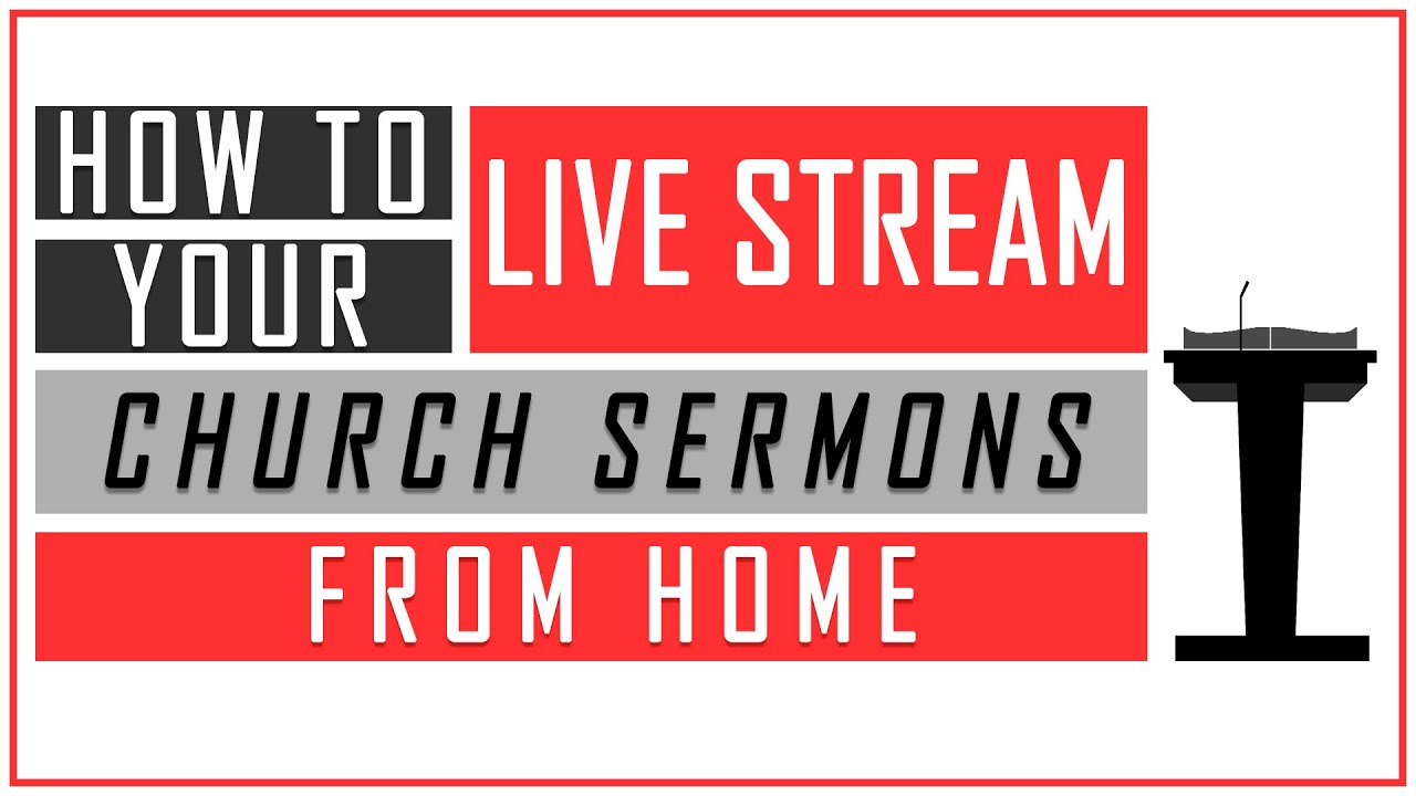 HOW TO LIVE STREAM YOUR SERMONS FROM HOME // For Pastors & Preachers