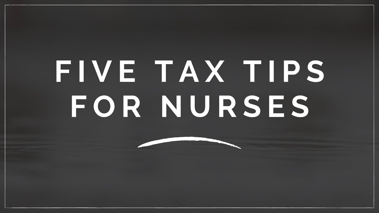 5-nurse-tax-time-tips-tax-deductions-for-nurses-in-australia-youtube