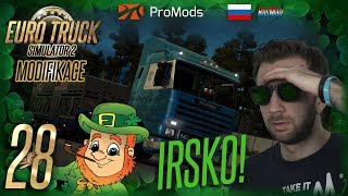 JEDEME DO IRSKA! | Euro Truck Simulator 2 ProMods & RusMap #28