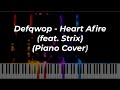 Defqwop Heart Afire Feat Strix Piano Cover